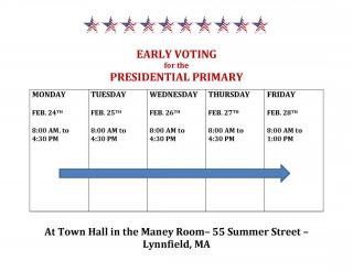 Early voting schedule for the presidential primary will be held during regular business hours at Town Hall