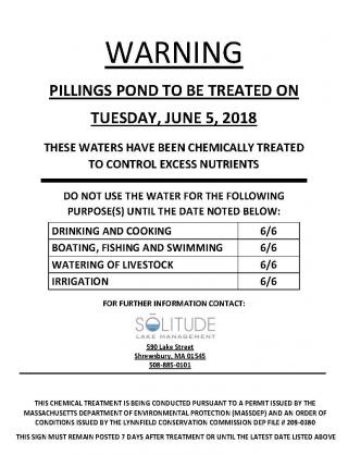 Pillings Pond is being treated on June 5 and fishing, boating and other activities are not allowed on that day.